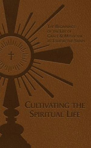 Cultivating the Spiritual Life