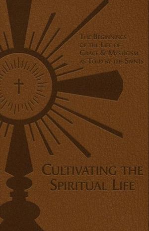 Cultivating the Spiritual Life