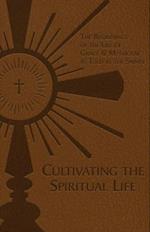 Cultivating the Spiritual Life