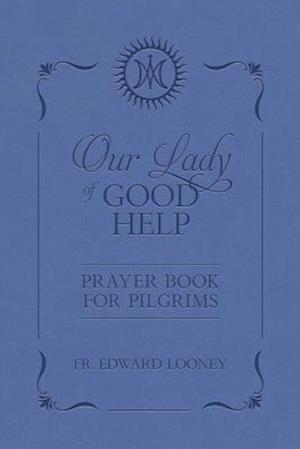 Our Lady of Good Help