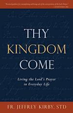 Thy Kingdom Come