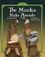 The Monks Make Amends