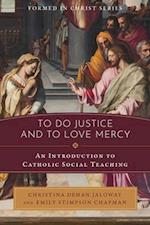 To Do Justice and to Love Mercy