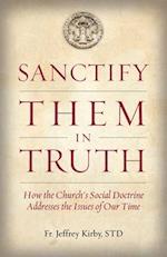 Sanctify Them in Truth