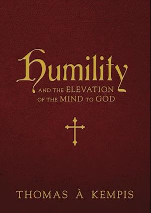 Humility and the Elevation of the Mind to God