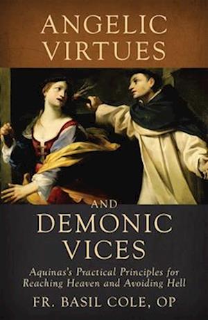 Angelic Virtues and Demonic Vices