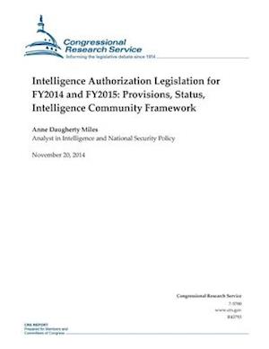 Intelligence Authorization Legislation for FY2014 and FY2015