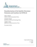 Reauthorization of the Satellite Television Extension and Localism ACT (Stela)