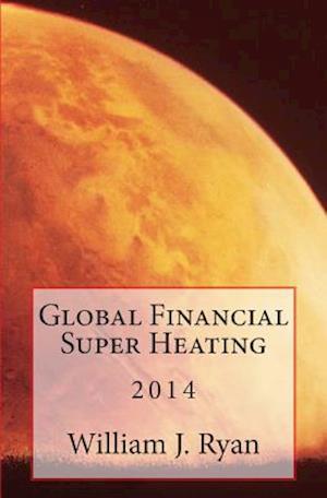 Global Financial Super Heating
