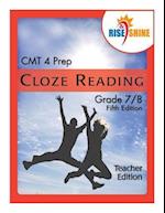 Rise & Shine CMT 4 Prep Cloze Reading Grade 7/8 Teacher Edition