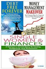 Debt Free Forever & Money Management Makeover & Single Women & Finances