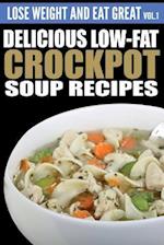 Delicious Low-Fat Crockpot Soup Recipes