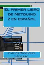 El Primer Libro de Netduino 2 En Espanol