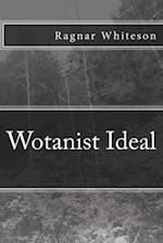 Wotanist Ideal