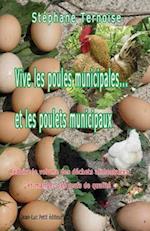 Vive Les Poules Municipales... Et Les Poulets Municipaux