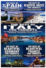 The Best of Spain for Tourists & the Best of Beautiful Greece for Tourists & the Best of Italy for Tourists & the Best of Beautiful Germany for Touris