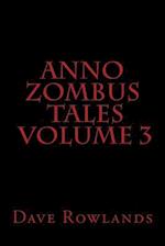 Anno Zombus Tales Volume 3