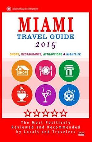 Miami Travel Guide 2015