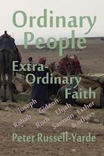 Ordinary People, Extra-Ordinary Faith