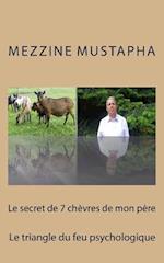 Le Secret de 7 Chèvres de Mon Père