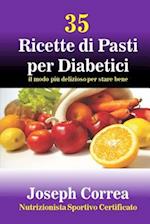 35 Ricette di Pasti per Diabetici