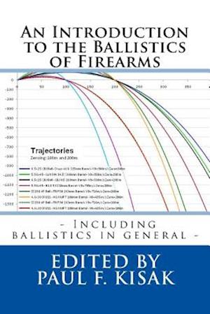 An Introduction to the Ballistics of Firearms