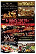 Wok Cookbook for Beginners & Cooking for One Cookbook for Beginners & Ultimate Barbecue and Grilling for Beginners & Slow Cooking Guide for Beginners