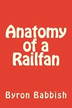 Anatomy of a Railfan