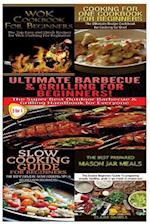 Wok Cookbook for Beginners & Cooking for One Cookbook for Beginners & Slow Guide for Beginners & Ultimate Canning & Preserving Food Guide for Beginner