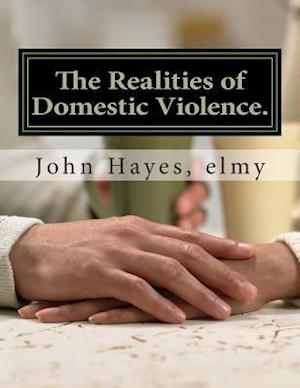 The Realities of Domestic Violence.