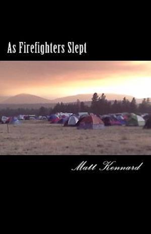 As Firefighters Slept