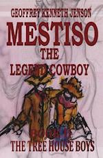 Mestiso the Legend Cowboy Book 2