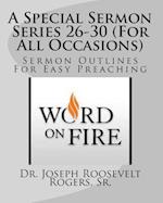 A Special Sermon Series 26-30 (for All Occasions)