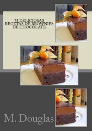 75 Deliciosas Recetas de Brownies de Chocolate