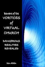 Vortices of Virtual Church