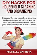DIY Hacks for Household Cleaning and Organizing