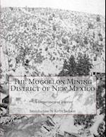 The Mogollon Mining District of New Mexico