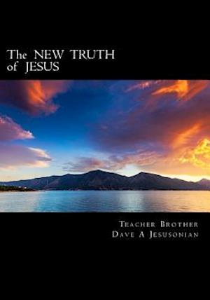 The New Truth of Jesus