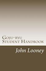 Goju-Ryu Student Handbook