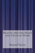 Beauty and the Beast and Tales of Home