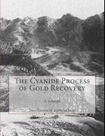 The Cyanide Process of Gold Recovery