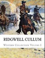 Ridgwell Cullum, Western Collection Volume I