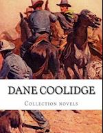 Dane Coolidge, Collection Novels