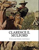 Clarence E. Mulford, Collection Novels