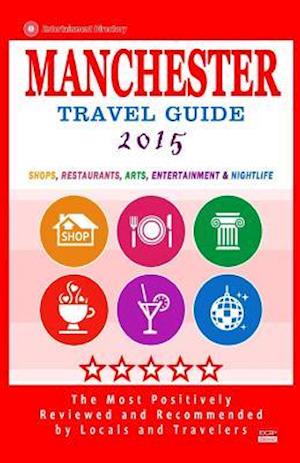 Manchester Travel Guide 2015