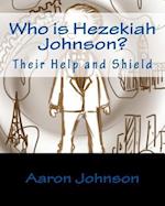 Who Is Hezekiah Johnson?