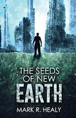 The Seeds of New Earth (the Silent Earth, Book 2)