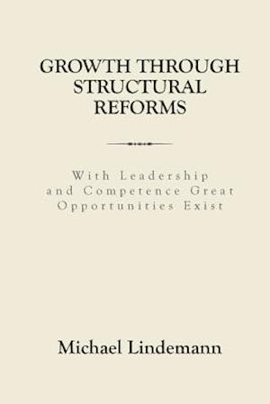 Growth Through Structural Reforms