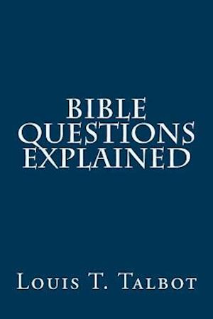 Bible Questions Explained