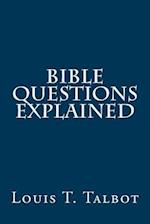 Bible Questions Explained